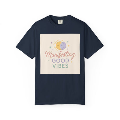 Manifesting Good Vibes Unisex T-shirt