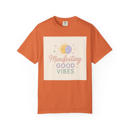Manifesting Good Vibes Unisex T-shirt