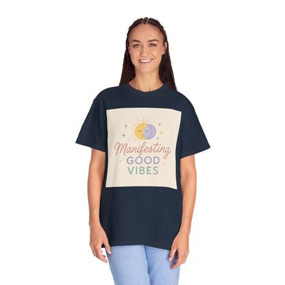 Manifesting Good Vibes Unisex T-shirt