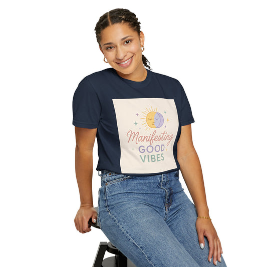 Manifesting Good Vibes Unisex T-shirt