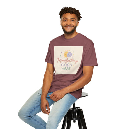 Manifesting Good Vibes Unisex T-shirt