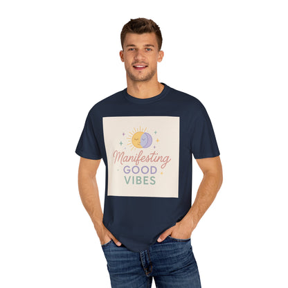 Manifesting Good Vibes Unisex T-shirt