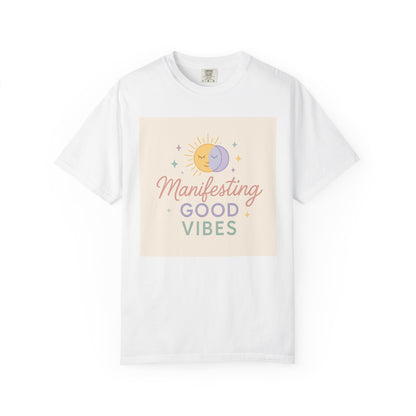 Manifesting Good Vibes Unisex T-shirt