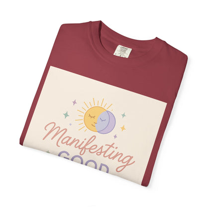 Manifesting Good Vibes Unisex T-shirt