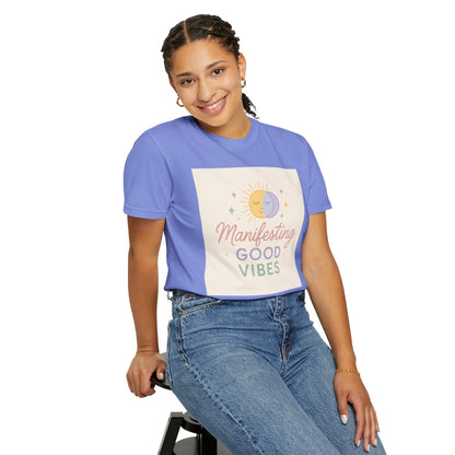 Manifesting Good Vibes Unisex T-shirt