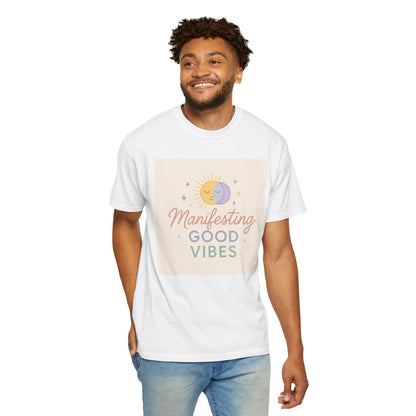 Manifesting Good Vibes Unisex T-shirt